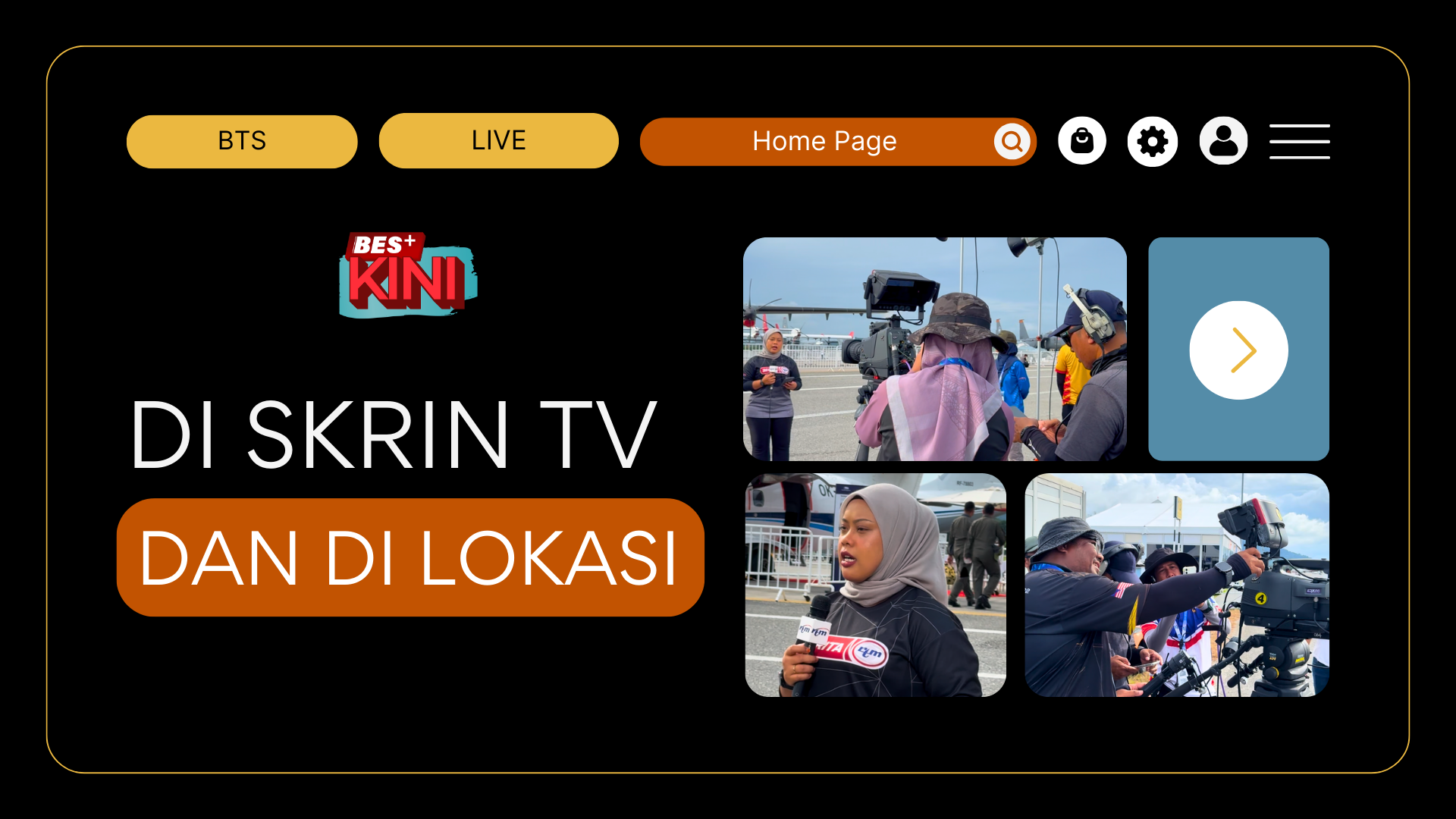BES+KINI - Di Skrin TV dan di lokasi